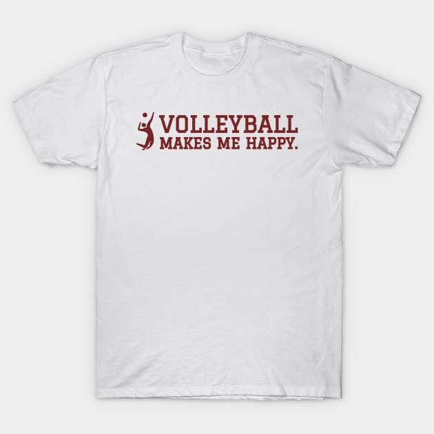 Volleyball Makes Me Happy. T-Shirt by CityNoir